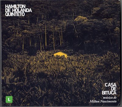 HAMILTON DE HOLANDA QUINTETO / CASA DE BITUCA -música de Milton Nascimento  (ブラジル輸入CD+DVD ) - 大洋レコード