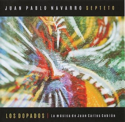 Juan Pablo Navarro Septeto Los Dopados La Musica De Juan Carlos Cobian 大洋レコード