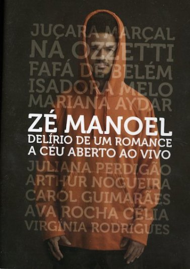 ZÉ MANOEL / DELÍRIO DE UM ROMANCE A CÉU ABERTO AO VIVO （ブラジル