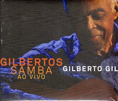 GILBERTO GIL / GILBERTOS SAMBA AO VIVO (2CD) - 大洋レコード