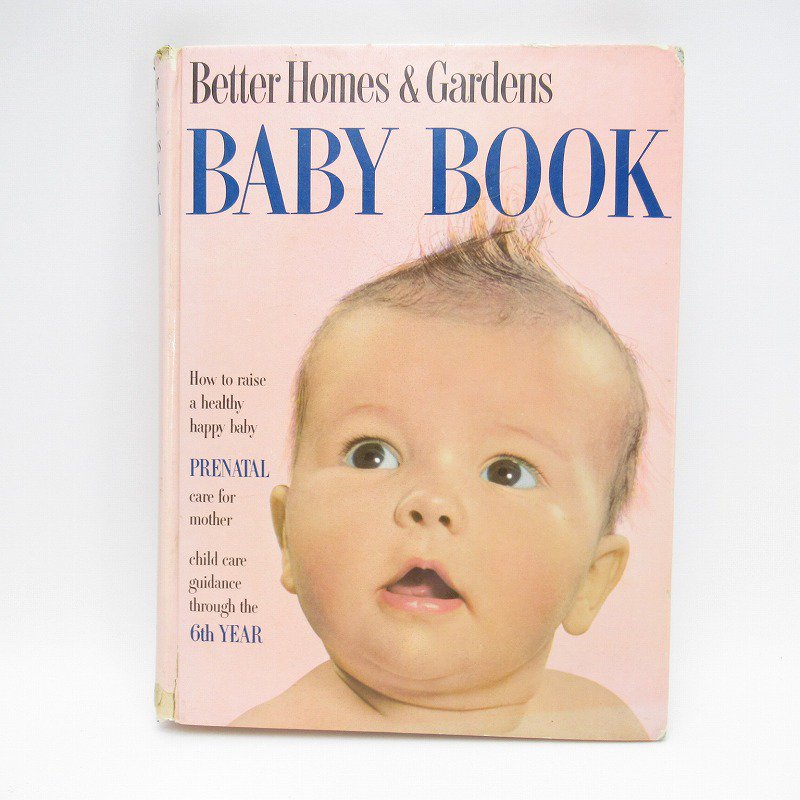 1963年・ヴィンテージブック・Better Homes & Gardens・Baby Book・育児本 - ファイヤーキング 卸 仕入れ 小売  通販サイト - Fire King AG
