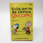 ȥۥӡ  ̡ԡߥå֥å You've got to be kidding, Snoopy!