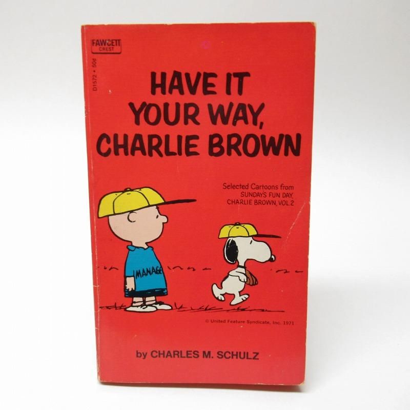 スヌーピーコミックブック Have it your way, Charlie Brown B