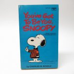 スヌーピー  スヌーピーコミックブック You've got be you, Snoopy A