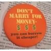 ơ̥ХåDon't Marry for Money